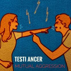 Mutual Aggression