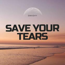 Save Your Tears