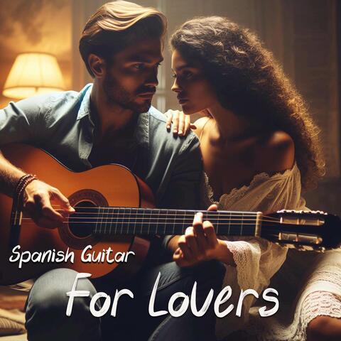 Spanish Guitar For Lovers