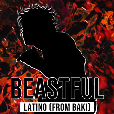 Beastful Latino (From "Baki")