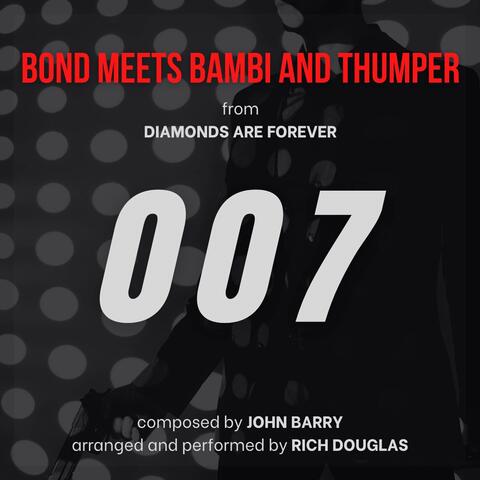 Bond Meets Bambi And Thumper