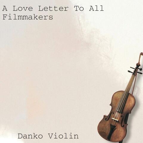 A Love Letter To All Filmmakers