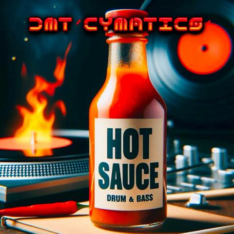 Hot Sauce Drum & Bass