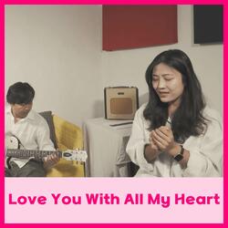 Love You With All My Heart