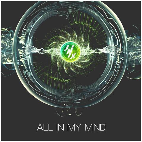 All In My Mind