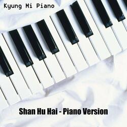 Shan Hu Hai - Piano Version