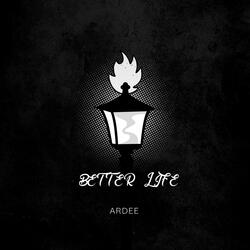 Better Life