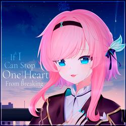If I Can Stop One Heart From Breaking
