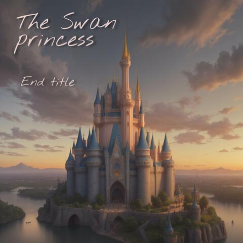 The Swan Princess End Credits