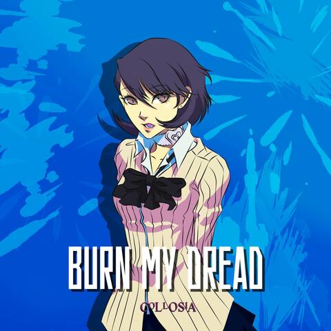 Burn My Dread (From "Persona 3")