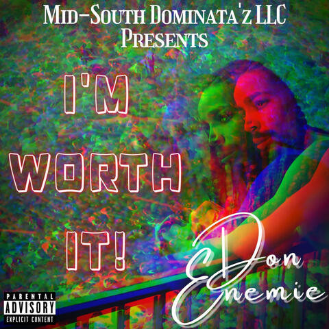 Im Worth It
