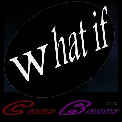 What If