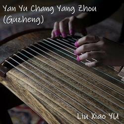 Yan Yu Chang Yang Zhou (Guzheng)