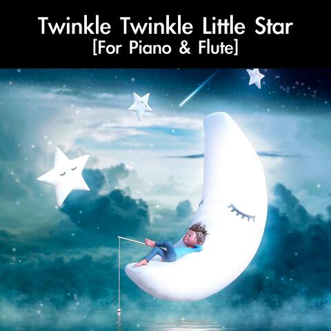 Twinkle Twinkle Little Star [For Piano & Flute Duet]