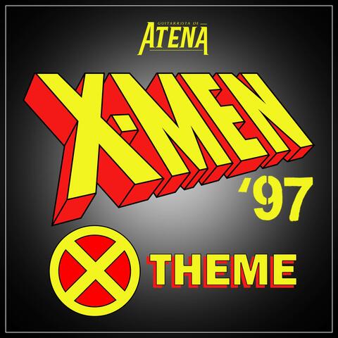 X-Men '97 Theme (From X-Men '97)