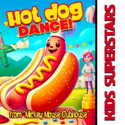 Hot Dog Dance! (from "Mickey Mouse ClubHouse")
