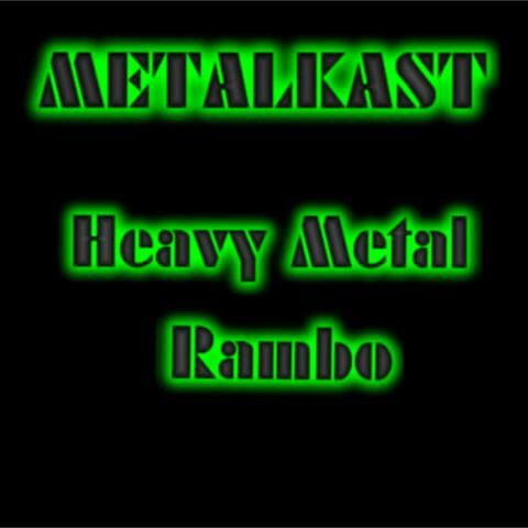 Heavy Metal Rambo