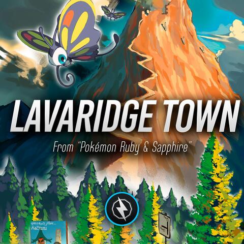 Lavaridge Town (From "Pokémon Ruby & Sapphire")
