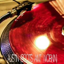 Austin (Boots Stop Workin') (Originally Performed by Dasha) [Instrumental]