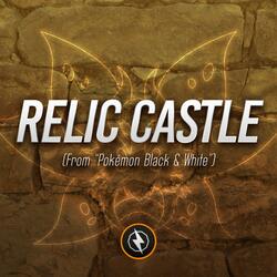 Relic Castle (From "Pokémon Black & White")
