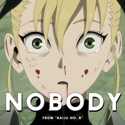Nobody (From "Kaiju No. 8")