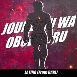Jounetsu wa oboete iru Latino (From Baki)
