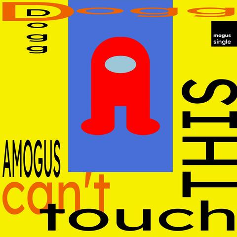 Amogus Can't Touch This