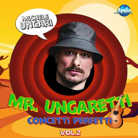 Mr Ungaretti Concetti Perfetti Vol.2