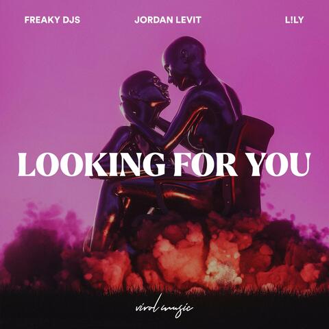 Looking for You