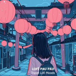 Travel Lofi Moods
