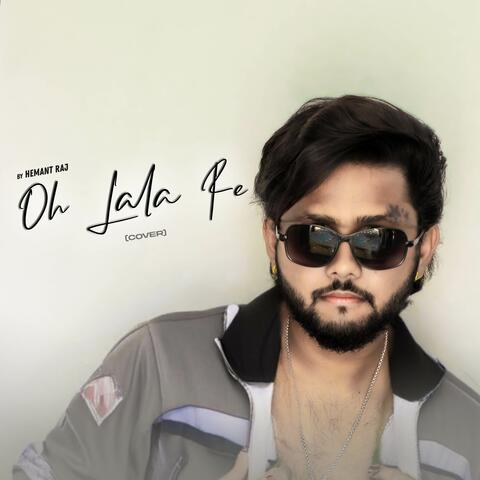 Oh Lala Re