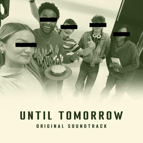 Until Tomorrow (Original Soundtrack)