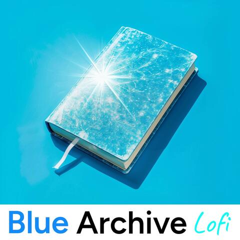 Luminous Memory (From "Blue Archive") Lofi
