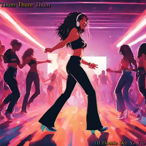 Thum Thum Thum (Bass in the groove)