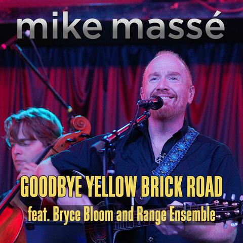 Goodbye Yellow Brick Road