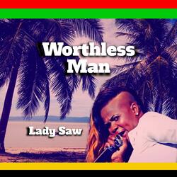 Worthless Man