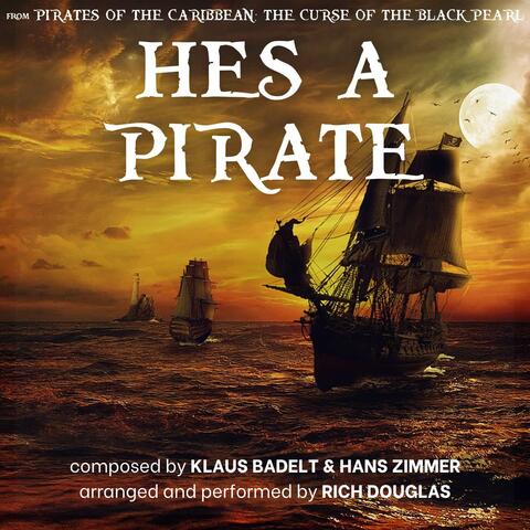 He's A Pirate