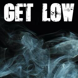 Get Low (Originally Performed by Lil Jon, East Side Boyz and Ying Yang Twins) [Instrumental]