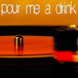 Pour Me A Drink (Originally Performed by Post Malone and Blake Shelton) [Instrumental]