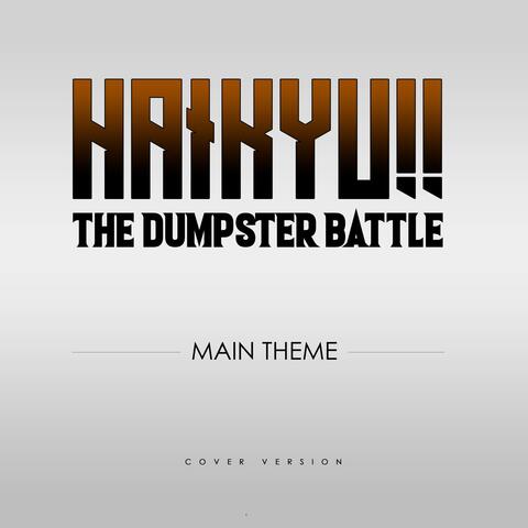 Haikyu!! The Dumpster Battle - Main Theme (Cover Version)