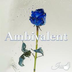 Ambivalent (From "The Apothecary Diaries")