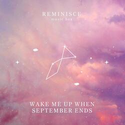 Wake Me up When September Ends