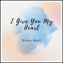 I Give You My Heart