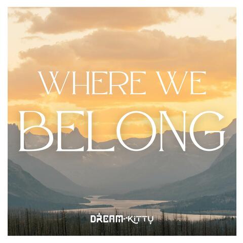 Where We Belong (From "Xenoblade Chronicles 3")