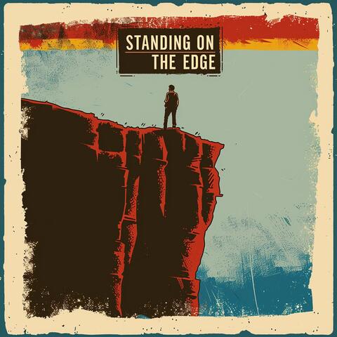 Standing on the Edge