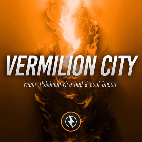 Vermilion City (From "Pokémon Fire Red & Leaf Green")
