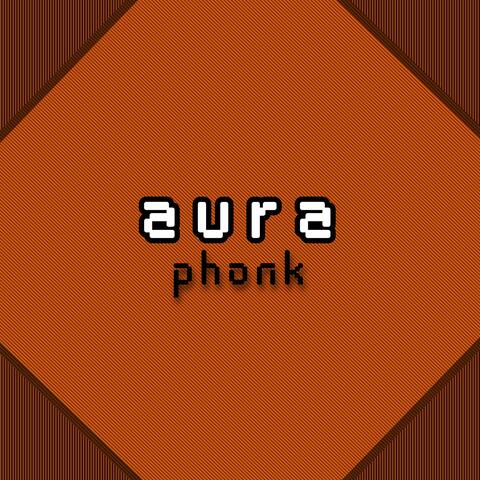 aura phonk