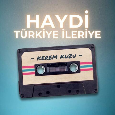 Hadi Türkiye İleriye