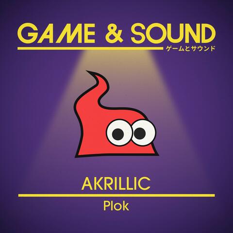 Akrillic (from "Plok")