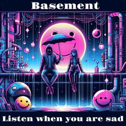 Listen when you are sad